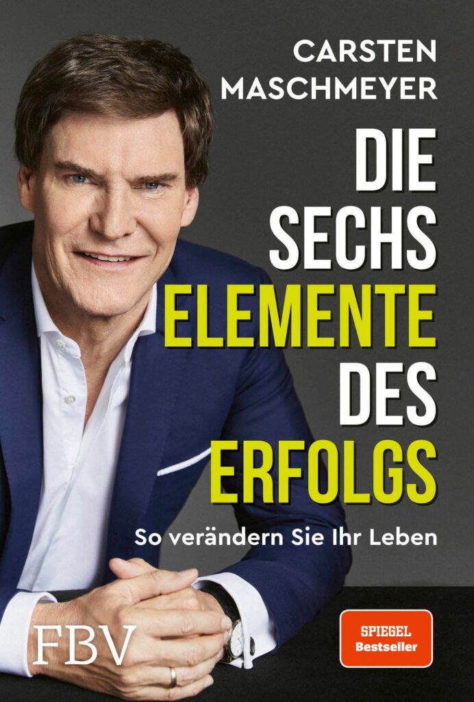 04_sechs-elemente-des-erfolgs-gebundene-ausgabe-carsten-maschmeyer